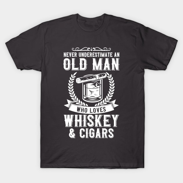 Old Man Who Loves Whiskey & Cigars Whiskey Lover T-Shirt by Toeffishirts